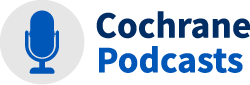 Icon Cochrane Podcasts